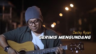 Gerimis Mengundang  Slam Cover By Decky Ryan [upl. by Barnet]