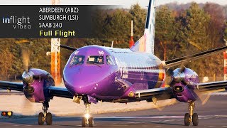 Loganair Full Flight  Aberdeen to ShetlandSumburgh  Saab 340 with Live Map [upl. by Viveca]