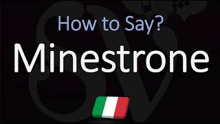 How to Pronounce Minestrone Soup CORRECTLY [upl. by Millan]