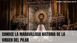 Conoce la maravillosa historia de la VIRGEN DEL PILAR [upl. by Wager]