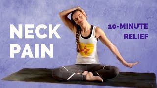 Yoga for NECK PAIN Relief – 10 minutes to Feel Better [upl. by Eselahc282]