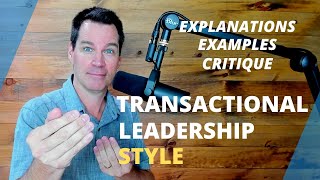 Transactional Leadership Approach reposted [upl. by Sloan]