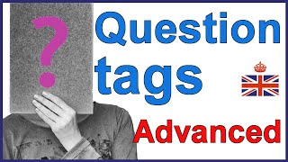 QUESTION TAGS Advanced rules  English lesson [upl. by Bibbie]