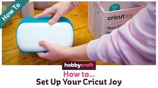 How to Set Up Your Cricut Joy  Hobbycraft [upl. by Calandra]