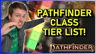 Pathfinder 2e FAVORITE CLASS Tier List [upl. by Nazario42]