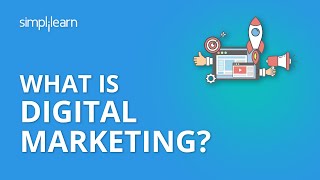 What Is Digital Marketing  Introduction To Digital Marketing  Digital Marketing  Simplilearn [upl. by Perzan]