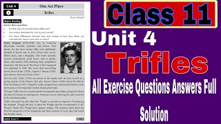 Class 11 ll Unit 4 One Act Plays Triflesll All Exercise Solution With full Solution ll E Nepal ll [upl. by Selassie]