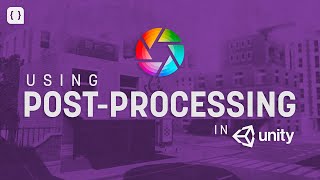 Using PostProcessing to improve visuals in Unity [upl. by Whitehurst364]