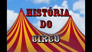 História do Circo [upl. by Krucik]