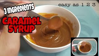 3 INGREDIENTS ONLY  HOMEMADE CARAMEL SYRUP [upl. by Ojimmas93]