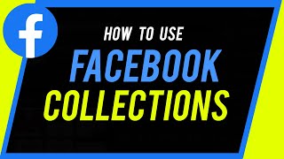 How to Use Facebook Collections [upl. by Berg919]