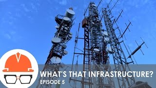 Whats That Infrastructure Ep 5  Wireless Telecommunications [upl. by Raquel676]