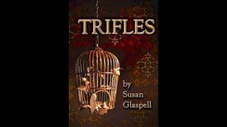 Trifles 1916  Susan Glaspell  Character and Summary [upl. by Modesty]