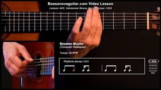 Besame Mucho  Bossa Nova Guitar Lesson 23 Advanced Phrase 1222 [upl. by Renaud]