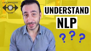 NLP Basics What You Need To Know About Neuro Linguistic Programming [upl. by Rednaeel94]