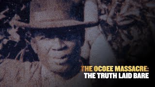 The Ocoee Massacre The Truth Laid Bare [upl. by Aihsad]