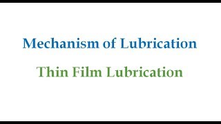 Thin Film Lubrication [upl. by Schreibe]