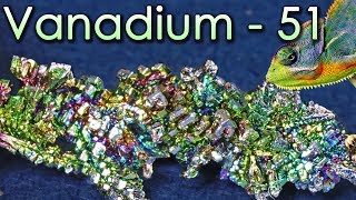 Vanadium  The Chameleon Metal [upl. by Aphrodite]