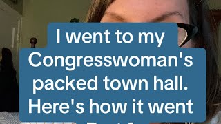 I went to my Congresswomans Town Hall Heres how it went [upl. by Nofpets351]