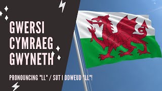 Welsh lessons  Beginner  How to pronounce LL [upl. by Kieryt617]