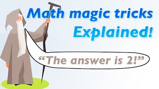 Incredible Math Magic Tricks  Explained [upl. by Melliw]