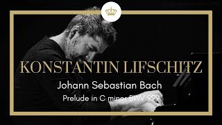 Johann Sebastian Bach Prelude C Minor BWV 999 Konstantin Lifschitz [upl. by Enelcaj]