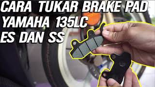 Cara Tukar Brake Pad Yamaha LC135 [upl. by Merell]