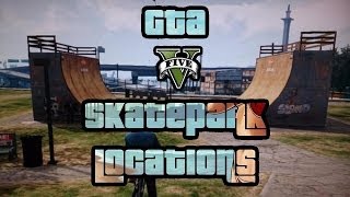 GTA 5 All SkatePark Locations GTA 5 ONLINE Grand Theft Auto 5 [upl. by Laehcimaj]