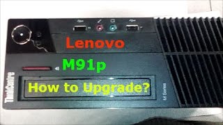 How to Upgrade or Replace Parts on Lenovo Think Centre M91P [upl. by Reffinej]