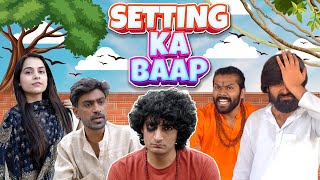 Setting Ka Baap  Ankush Kasana [upl. by Ileane]