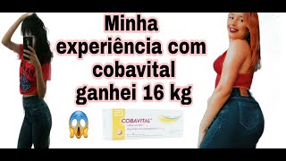 Minha Experiência com o Cobavital  Como engordar em menos de 1 mês Antes e Depois [upl. by Ilrahs547]