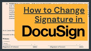 How to Change Signature in DocuSign [upl. by Tnerual]