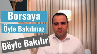 Borsaya öyle bakılmaz Böyle bakılır [upl. by Eniad114]