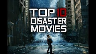 Top 10 Disaster Movies [upl. by Mechling]