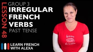 Group 3 Irregular French Verbs Passé Composé  Past Tense [upl. by Waddington560]