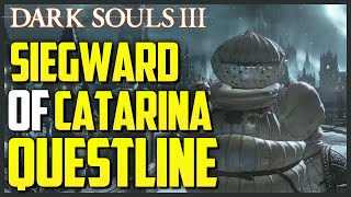 Dark Souls 3 Siegward of Catarinas Questline  Armor [upl. by Sremmus]