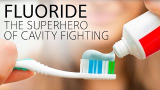 Fluoride The Superhero of Cavity Fighting [upl. by Riocard]