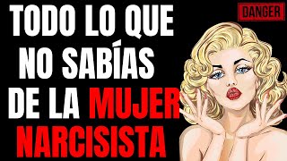 TODO SOBRE LAS MUJERES NARCISISTAS Tpn [upl. by Kared]