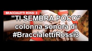 Ti sembra poco  Braccialetti Rossi 3 testo completo [upl. by Acey]