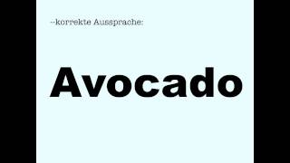 Korrekte Aussprache Avocado [upl. by Yaeger258]