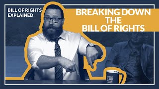 Bill of Rights Explained Breaking down the amendments [upl. by Teragramyram]