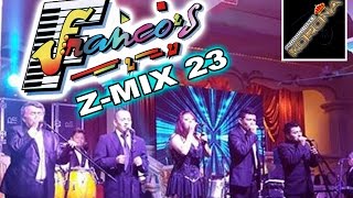 Los Francos ZMix 23 Lo Mas Nuevo [upl. by Ruhnke340]