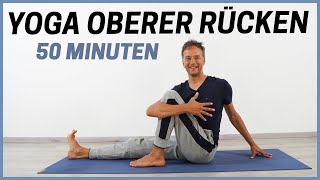 50 Minuten Yoga für Brustwirbelsäule  SchulterNacken [upl. by Austen]