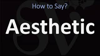 How to Pronounce Aesthetic CORRECTLY [upl. by Augustina]