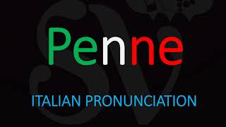 How to Pronounce Penne CORRECTLY Italian Pasta Pronunciation [upl. by Tzong]