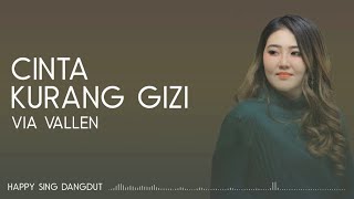 Via Vallen  Cinta Kurang Gizi Lirik [upl. by Mohn419]