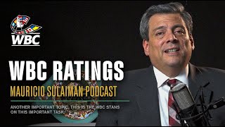 WBC Ratings Podcast with Mauricio Sulaimán [upl. by Zug]