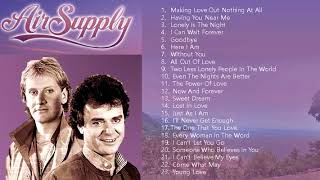 Air Supply Full Album❤️Air Supply Songs❤️Air Supply Greatest Hits [upl. by Enileme]