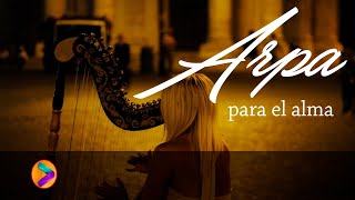 MÚSICA PARA EL ALMA EN ARPA💕💕💕 [upl. by Jona]