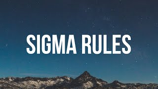 Sigma RULES SONG lyrics [upl. by Atazroglam65]